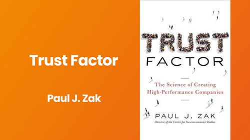 Trust Factor by Paul J  Zak