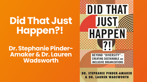 Did That Just Happen?! By Dr. Stephanie Pinder-Amaker & Dr. Lauren Wadsworth