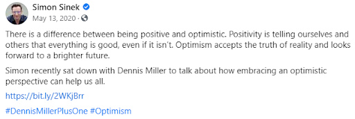 Tweet by Simon Sinek — Positivity is telling ourselves and others that everything is good, even if it isn’t. Optimism accepts the truth of reality and looks forward to a brighter future.